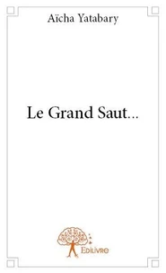 Le grand saut...