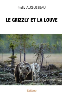 Le grizzly et la louve