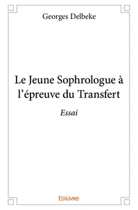 Le jeune sophrologue à l’épreuve du transfert