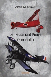 Dominique Bailon - Le lieutenant Pierre Dumoulin.