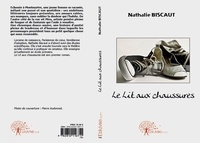 Nathalie Biscaut - Le lit aux chaussures.