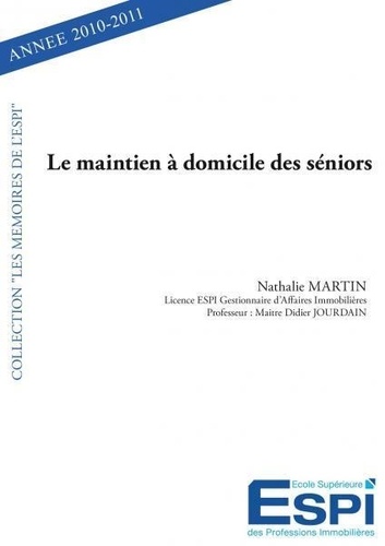 Nathalie Martin - Le maintien à domicile des séniors.