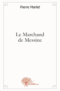 Le marchand de messine