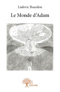 Ludovic Bourdon - Le monde d'Adam.