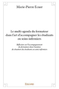 Le multi agenda du formateur dans lart daccompagner les étudiants en soins infirmiers