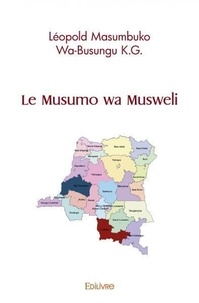 Wa-busungu k.g. léopold Masumbuko - Le musumo wa musweli.