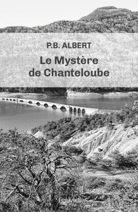 P.b. Albert - Le mystère de chanteloube.