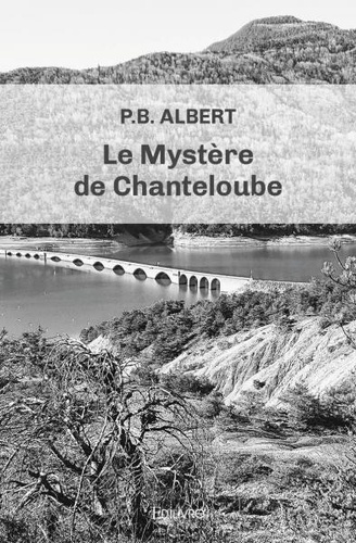 P.b. Albert - Le mystère de chanteloube.