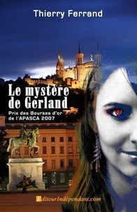 Thierry Ferrand - Le mystère de gerland.