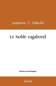 Joséphine c. Vallecillo - Le noble vagabond.