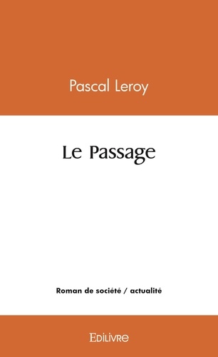 Pascal Leroy - Le passage.