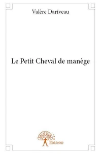 Le petit cheval de manège