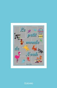 Le petit monde de Noah