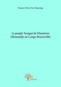 Le peuple tsangui de massienzo (mossendjo au congo brazzaville)