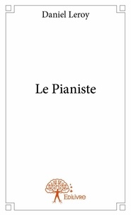 Daniel Leroy - Le pianiste.