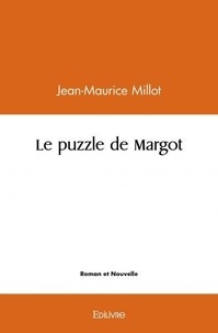 Jean-Maurice Millot - Le puzzle de margot.