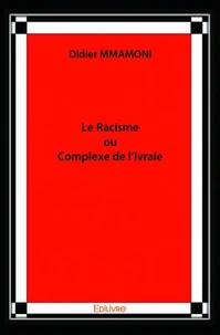 Le racisme ou complexe de l'ivraie