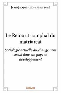 Le retour triomphal du matriarcat