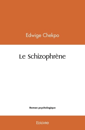 Edwige Chekpo - Le schizophrène.