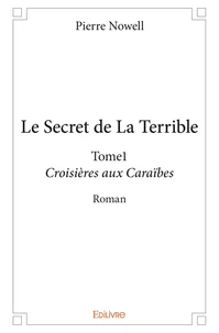 Le secret de la terrible - tome1