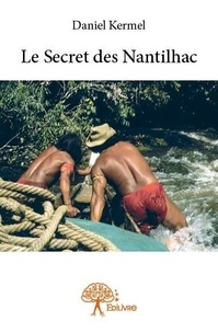 Daniel Kermel - Le secret des nantilhac.