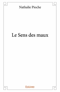 Le sens des maux