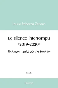Le silence interrompu (2019 2020)