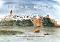 Jean-Paul Léger - Le songe marocain.