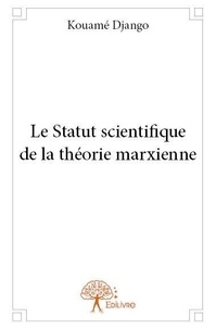 Kouame Django - Le statut scientifique de la théorie marxienne.
