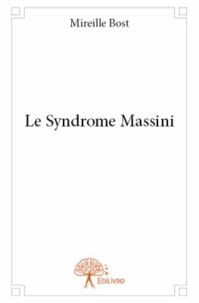 Mireille Bost - Le syndrome Massini.