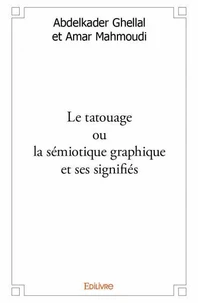 Le tatouage ou la sémiotique graphique et ses signifiés