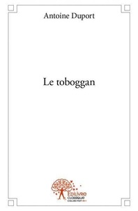 Antoine Duport - Le toboggan.