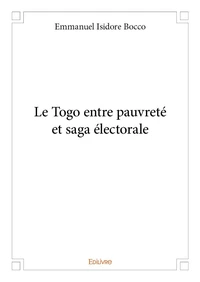 Le togo entre pauvreté et saga électorale
