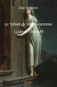 Wern dan Ar - Le trésor de sainte gemme - Cycle de l'Étoile XII.