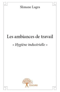 Les ambiances de travail