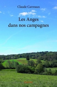 Claude Carreaux - Les anges dans nos campagnes.