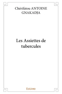 Les assiettes de tubercules