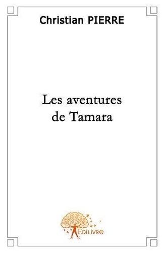 Christian Pierre - Les aventures de tamara.