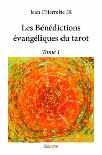  Jean l'Hermite IX - Les bénédictions évangéliques du tarot.