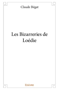 Les bizarreries de loédie
