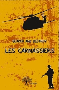  Search and Destroy - Les carnassiers.
