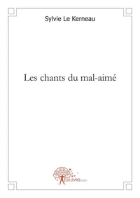 Les chants du mal aimé