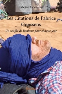 Fabrice Goossens - Les citations de Fabrice Goossens.
