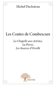 Michel Duchateau - Les contes de combescure.