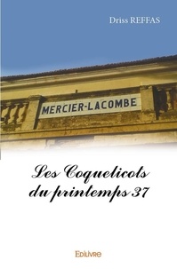 Driss Reffas - Les coquelicots du printemps 37 - La presse de mensonge a déformé les incidents de Mercier Lacombe _ À Mercier Lacombe.