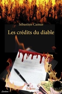Sébastien Camus - Les crédits du diable.