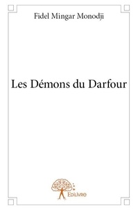 Monodji fidel Mingar - Les démons du darfour.