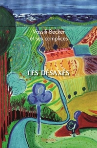 Vassili Becker - Les désaxés.