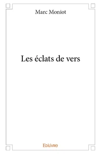 Les éclats de vers