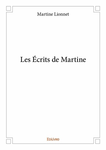 Martine Lionnet - Les écrits de martine.